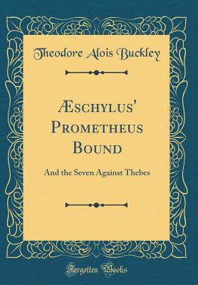 ?schylus' Prometheus Bound: And the Seven Again... 0267697198 Book Cover