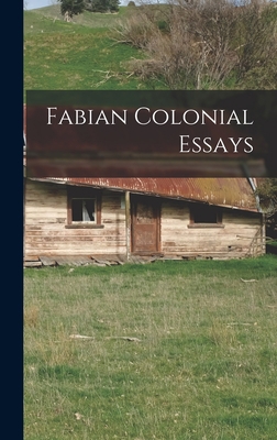 Fabian Colonial Essays 101408072X Book Cover