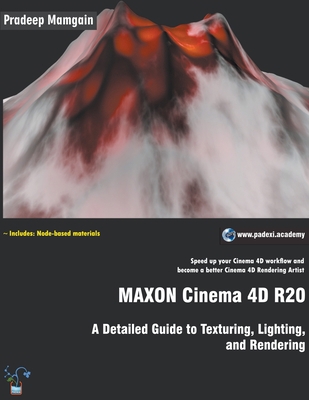MAXON Cinema 4D R20: A Detailed Guide to Textur... 1393660355 Book Cover