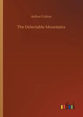 The Delectable Mountains 3734043220 Book Cover