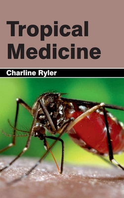 Tropical Medicine 163242410X Book Cover