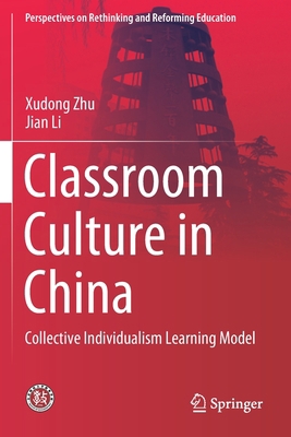 Classroom Culture in China: Collective Individu... 9811518297 Book Cover