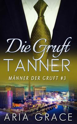 Die Gruft: Tanner [German] 1792032587 Book Cover