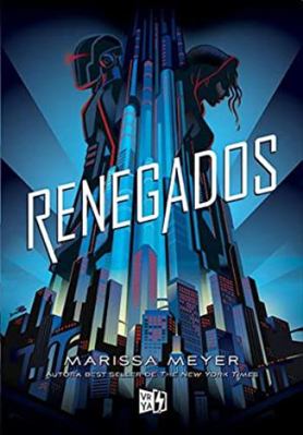 Renegados [Spanish] 9877473836 Book Cover