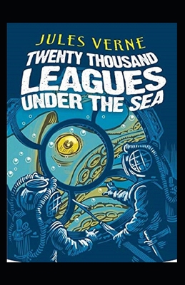 20,000 Leagues Under the Sea Annotated B09DMTQY1Z Book Cover