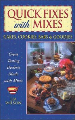 Quick Fixes with Mixes: Cakes, Cookies, Bars & ... 1931294038 Book Cover