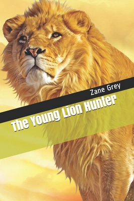 The Young Lion Hunter B08R6GYN17 Book Cover