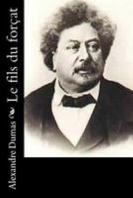 Le fils du forçat [French] 1530874106 Book Cover