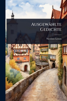 Ausgewählte Gedichte [German] 1024031276 Book Cover