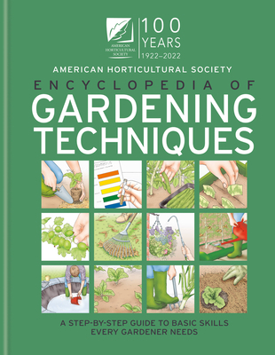AHS Encyclopedia of Gardening Techniques: A Ste... 178472811X Book Cover