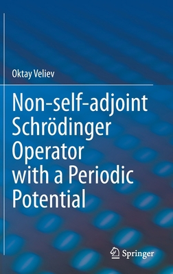 Non-Self-Adjoint Schrödinger Operator with a Pe... 3030726827 Book Cover