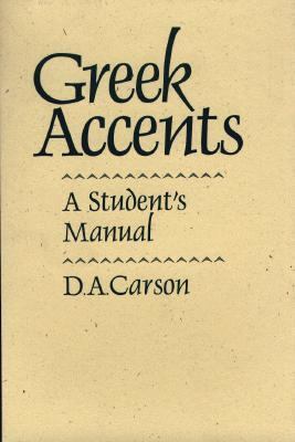 Greek Accents: A Student's Manual 0801024943 Book Cover