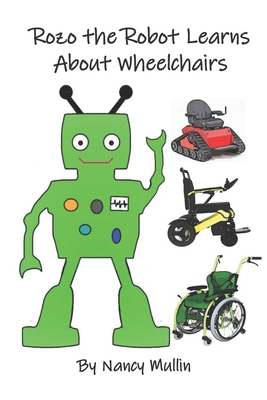 Rozo the Robot Learns About Wheelchairs B0CDN7K9CG Book Cover