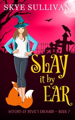 Slay it by Ear: A Paranormal Cozy Mystery (Witc... B0B1CG9JKM Book Cover