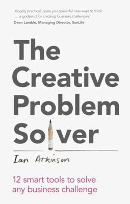 The Creative Problem Solver: 12 Tools to Solve ... 1292016183 Book Cover