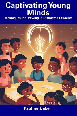 Captivating Young Minds: Techniques for Drawing... B0CFD6K63V Book Cover