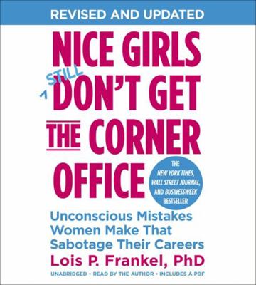Nice Girls Don't Get the Corner Office (10th An... 1478925388 Book Cover
