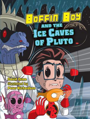 Boffin Boy and the Ice Caves of Pluto 1841676268 Book Cover