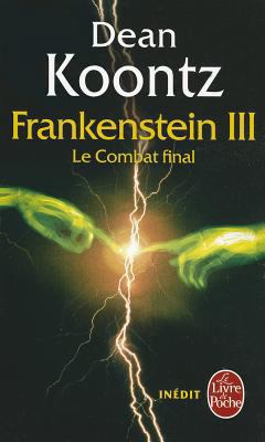 Le Combat Final (La Trilogie Frankenstein, Tome 3) [French] 2253120790 Book Cover