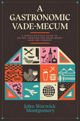 A Gastronomic Vade Mecum: A Christian Field Gui... 1945500840 Book Cover