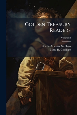 Golden Treasury Readers; Volume 2 1270891987 Book Cover