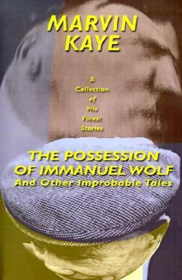 The Possession of Immanuel Wolf: And Other Impr... 158715160X Book Cover