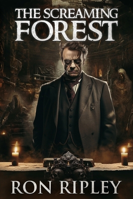 The Screaming Forest: Supernatural Suspense Thr... B0F7RLBS3H Book Cover