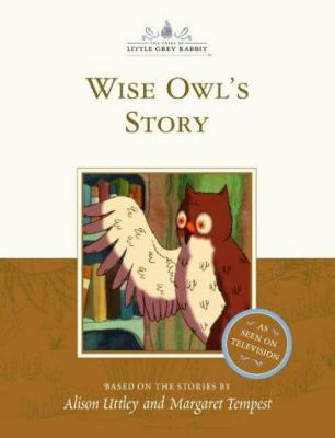 Wise Owl's Story (The Tales of Little Grey Rabbit) 0007102607 Book Cover