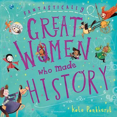 Fantastically Great Women Who Made History            Book Cover