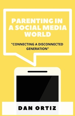 Parenting In A Social Media World 1735962732 Book Cover