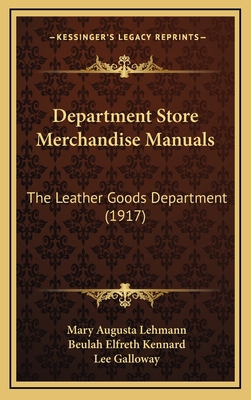 Department Store Merchandise Manuals: The Leath... 1167078411 Book Cover