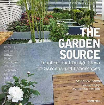 The Garden Source: Inspirational Design Ideas f... 0955432278 Book Cover