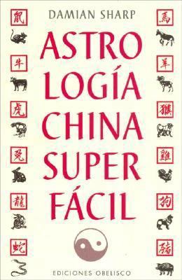 Astrología china superfácil [Spanish] 8477209502 Book Cover