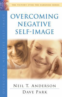 Overcoming Negative Self-Image: The Victory Ove... 0830732535 Book Cover