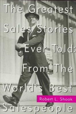 The Greatest Sales Stories Ever Told: From the ... 0070571341 Book Cover