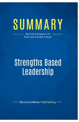 Summary: Strengths Based Leadership: Review and... 2511048108 Book Cover
