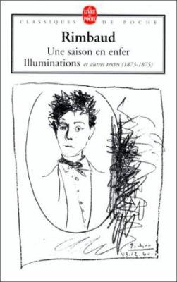 Une Saison En Enfer les Illuminations: Et Autre... [French] 2253096369 Book Cover