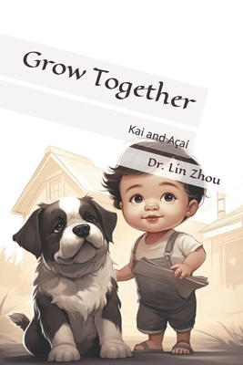 Grow together: Kai and Açaí B0CGG86HPS Book Cover