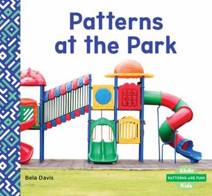 Patterns at the Park 1532107943 Book Cover