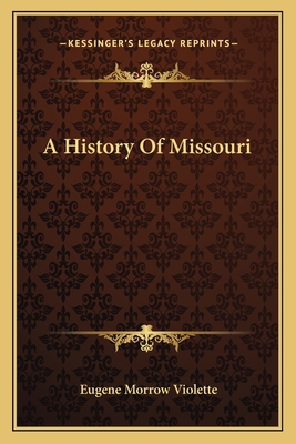 A History Of Missouri 1163801666 Book Cover