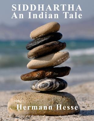 Siddhartha: An Indian Tale - Large Print Edition [Large Print] 1974551679 Book Cover