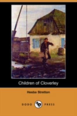 Children of Cloverley (Dodo Press) 1409902889 Book Cover