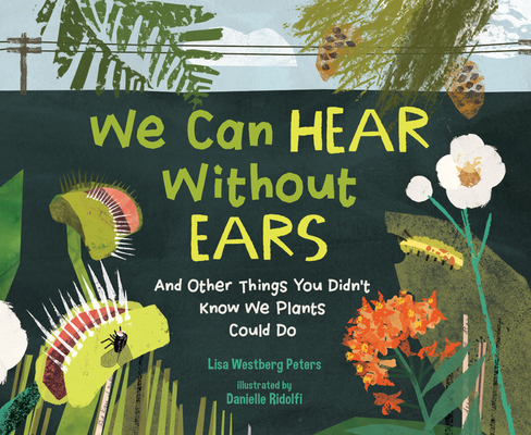 We Can Hear Without Ears: And Other Things You ... 1635927331 Book Cover