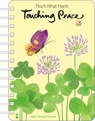 Thich Nhat Hanh 2025 Weekly Planner: Touching P... 1524891169 Book Cover