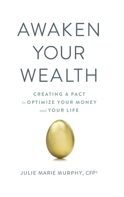 Awaken Your Wealth: Creating a PACT to OPTIMIZE... 098011330X Book Cover