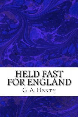 Held Fast for England 1489529063 Book Cover