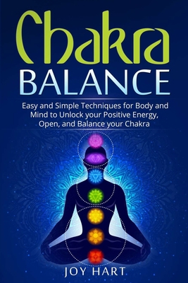 Chakra Balance: Easy and Simple Techniques for ... 1801859299 Book Cover