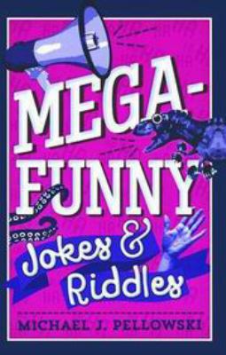 Mega-Funny Jokes and Riddles