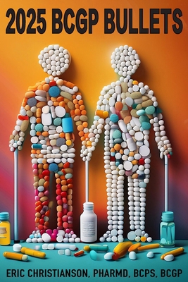 BCGP Bullets: Geriatric Pharmacist Exam Study G... 1795430141 Book Cover