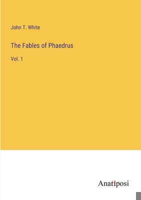 The Fables of Phaedrus: Vol. 1 3382197960 Book Cover